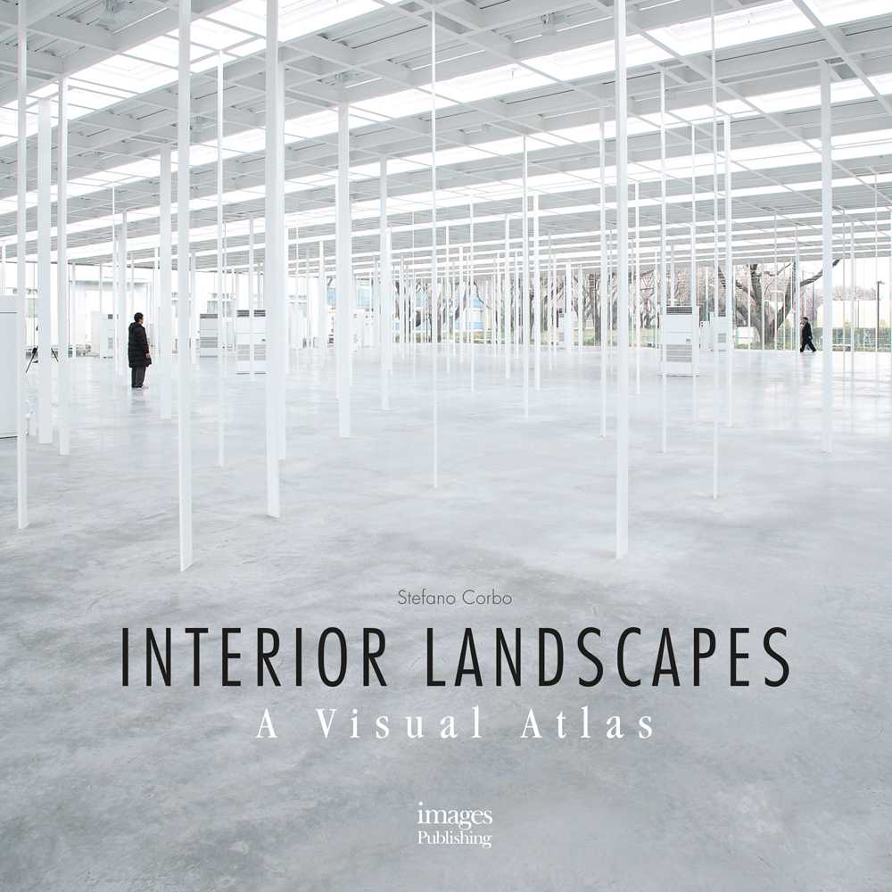 Book cover of Interior Landscapes: A Visual Atlas, with a white interior space. Published by Images Publishing.