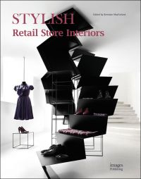 Book cover of Stylish Retail Store Interiors featuring black stepped shelving with shoes and scarves. Published by Images Publishing.