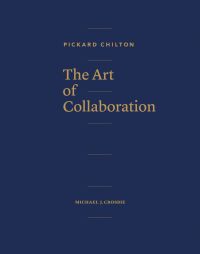 Dark blue cover with Pickard Chilton The Art of Collaboration in gold font