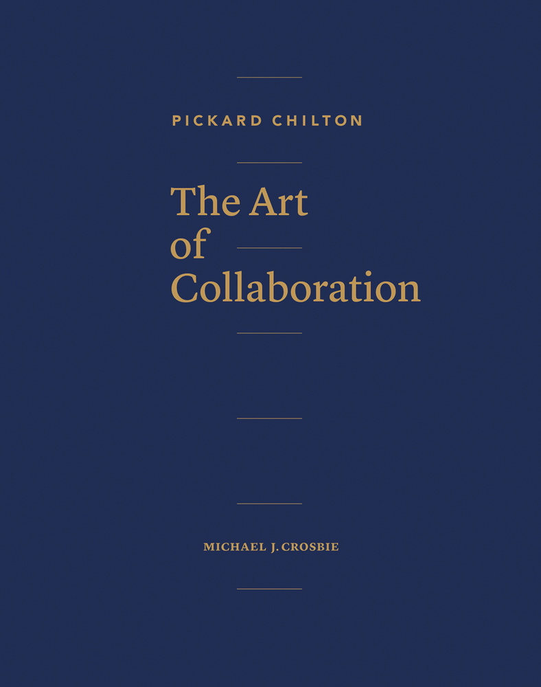 PICKARD CHILTON The Art of Collaboration in gold font on dark blue cover, by Images Publishing Group.