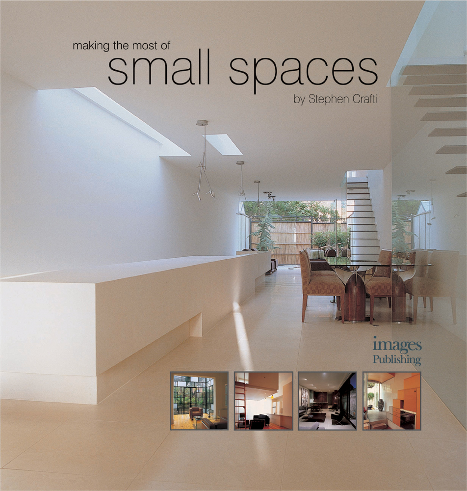 Book cover of Making the Most of Small Spaces, featuring an interior space with two staircases. Published by Images Publishing.