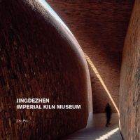 Book cover of Jingdezhen Imperial Kiln Museum, with interior wall and staircase of the museum, with a visitor walking down corridor. Published by Images Publishing.