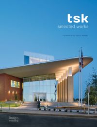 Book cover of TSK, Selected Works, with Butte County Superior Court in California. Published by Images Publishing.