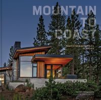 Book cover of Mountain to Coast: Kelly|Stone Architects 20 Houses, with a modern residential home surrounded by tall trees. Published by Images Publishing.