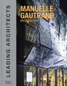 Book cover of Manuelle Gautrand Architecture: Leading Architects, featuring a high rise building with external side grills. Published by Images Publishing.