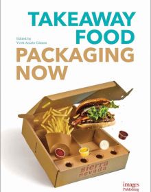 Book cover of Takeaway Food Packaging Now, with a takeaway box with burger and chips. Published by Images Publishing.