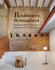 Book cover of Residences Reimagined: Successful Renovation and Expansion of Old Homes, featuring an interior room with exposed brickwork, beamed ceiling, and an armchair on white tiled floor. Published by Images Publishing.