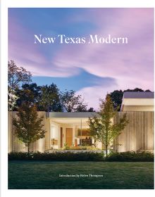 Book cover of New Texas Modern, with a modern residential home with flat roof, landscaped grounds, under purple sky. Published by Images Publishing.