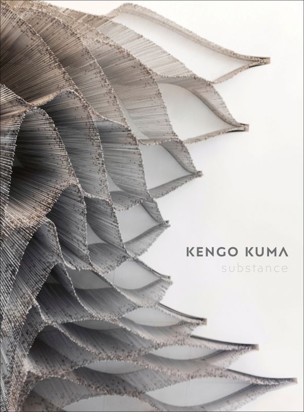 Book cover of Kengo Kuma: Substance. Published by Images Publishing.