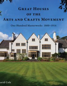 Book cover of Great Houses of the Arts and Crafts Movement: One Hundred Masterworks 1860–1914; with a large house with landscaped grounds. Published by Images Publishing.